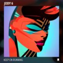 Jody 6 - Keep On Running (Original Mix)
