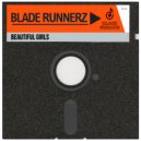 Blade Runnerz - Beautiful Girls (Extended Mix)