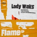 Lady Waks - Flame (Son of Sam (UK) Remix)