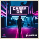 Planet 23 - Carry On (Original Mix)