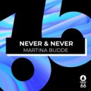 Martina Budde - Never & Never (Extended Mix)