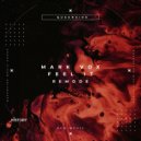 Mark Vox - Feel It (Mark Vox Remode - Extended Mix)