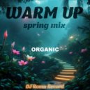 Dj Roma Record - Warm Up Spring Mix (Organic)