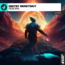 Dmitry Meretskiy - Reborn (Original Mix)
