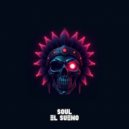 Soul - El Sueno (Original Mix)