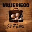Hancell Bereta & DembowPalMundo - Mujeriego ()