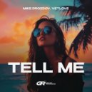 Mike Drozdov, VETLOVE - Tell Me (Original Mix)