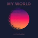 Matteo Fiaschi - My World (Extended Version)