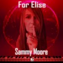 Sammy Moore - For Elise (Radio Edit)