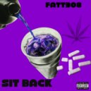 FATT308 - Sit Back ()