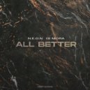 N.E.O.N, Di Mora - All Better