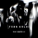 YUNG GOLDI - Нас было 15 (Original Mix)