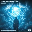 The Brainkiller - Bliss (Original Mix)