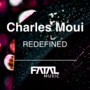 Charles Moui - Redefined (Original Mix)