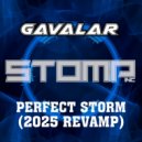 Gavalar - Perfect Storm (2025 Revamp) (Original Mix)