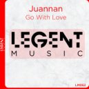 Juannan - Go With Love (Radio Edit)