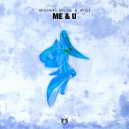 Michael Milov & Ayili - Me & U (Original Mix)