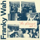 Franky Wah - I Want To Know You