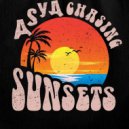 ASYA - Chasing Sunsets (Mix)