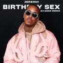 Jeremih - Birthday Sex (Dj Dark Remix) (Extended)
