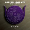 Kri & Christian Neale - Into The Night (Extended Mix)