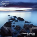 Dimas Mixon - Feel Inside (Original Mix)