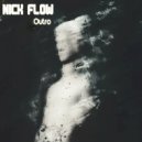 NICK FLOW - Outr ()