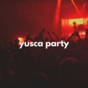 Yusca - Party 154 ()