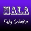 Faby.Schultz - Mala ()