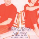 Heartbreak Kid - Coming Alive ()