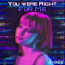 A-Dee - You Were Right For Me ()