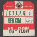 Ben Kim - Yo Flow ()