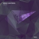 Serge Canteros - Sublime (Original Mix)