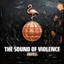 DJ Jarell - The Sound Of Violence ()