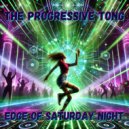The Progressive Tong - Edge Of Saturday Night (Original Mix)