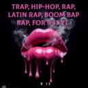 R 13 - Trap, Hip-Hop, Rap, Latin Rap, Boom Bap Rap, For R 13 V1 - 4 ()