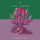 Zakem & H.Not - I Can't Breathe