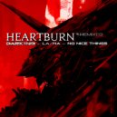 DARK1N9 & La/Na - HEARTBURN (La/Na Remix)