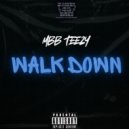 MBB Teezy - Walk Down ()