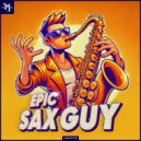 MIRTHEUZ - Epic Sax Guy (EDM Version)
