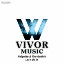 Folgatto, Ilya Gushin - Let\'s do it (Original Mix)