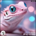 Titto Legna - Move The Body (Original Mix)
