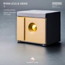 RYAN (CU) & ODAX - X