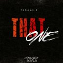 Thomas K - That One ()