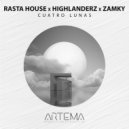 Rasta House & Highlanderz - Cuatro Lunas ()