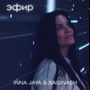 INNA JAYA & SAGINASH - Эфир (Original Mix)