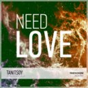 Tanitsoy - Need Love (Dub Mix)