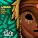 Saigon (UK) - New Kinda Soul (Extended Mix)
