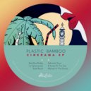 Plastic Bamboo - Zabriskie Point (Original Mix)