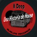 H Deep - De Agua y Mota (Original Mix)